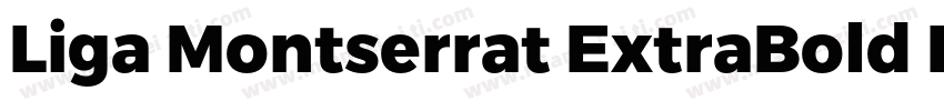 Liga Montserrat ExtraBold ExtraBold字体转换